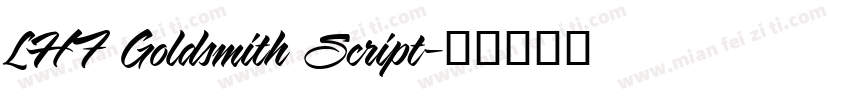 LHF Goldsmith Script字体转换
